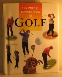 The Pocket Encyclopedia of Golf (Pocket Encyclopaedia)