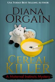 Cereal Killer (Maternal Instincts, Bk 11)