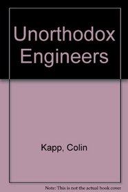 Unorthodox Engineers