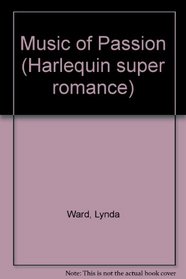 Music of Passion (Harlequin super romance)