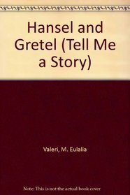 Hansel and Gretel (Tell Me a Story)