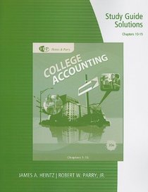 Study Guide Solutions, Chapters 10-15 for Heintz/Parry's College Accounting