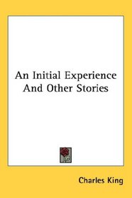 An Initial Experience And Other Stories