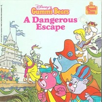 A Dangerous Escape (Disney's Gummi Bears)