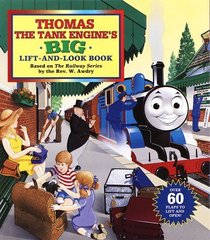 Thomas the Tank Engine's Big Lift-And-look Book (Great Big Board Book)