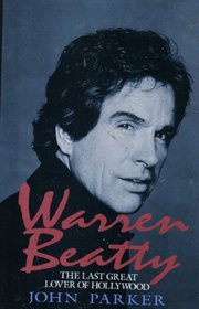Warren Beatty: The Last Great Lover of Hollywood