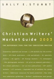 Christian Writers' Market Guide 2003 (Christian Writers' Market Guide)