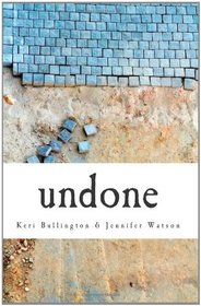 undone: a masterpiece in the making (Volume 1)