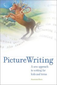 Picture Writing: A New Approach to Writing for Kids and Teens