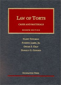 Cases and Materials on the Law of Torts (University Casebook Series)