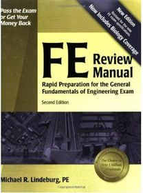 FE Review Manual: Rapid Preparation for the General Fundamentals of Engineering Exam (F E Review Manual), 2nd ed.