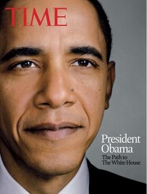 Time President Obama: The Path to The White House