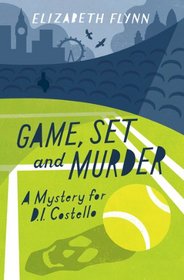 Game, Set and Murder (A Mystery for D.I. Costello)