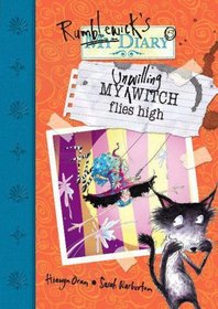 My Unwilling Witch Flies High (Rumblewick Diaries)
