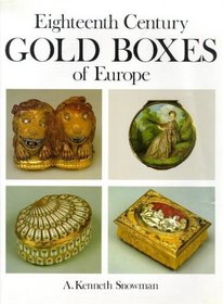 Eighteenth Century Gold Boxes of Europe