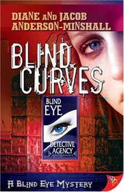 Blind Curves (Blind Eye Mystery, Bk 1)