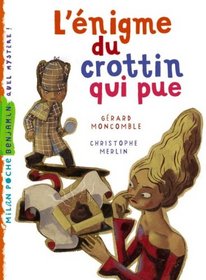 L'Enigme Du Crottin Qui Pue (French Edition)