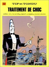 Tif et Tondu, tome 32 : Traitement de choc (French Edition)
