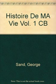 Histoire De MA Vie Vol. 1 CB