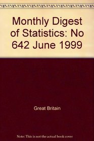 Monthly Digest of Statistics: No 642 June 1999