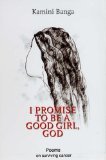 I Promise to Be a Good Girl, God