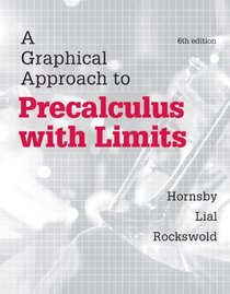 A Graphical Approach to Precalculus with Limits (6th Edition)