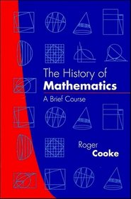 The History of Mathematics : A Brief Course