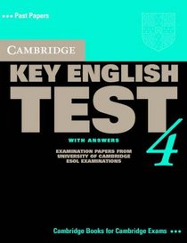 Cambridge Key English Test 4 Student's Book with Answers (KET Practice Tests)