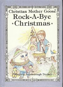 Rock-A-Bye Christmas: Selected Scripture from the Authorized King James Version (Christian Mother Goose)