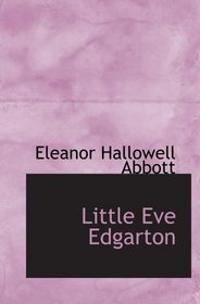 Little Eve Edgarton