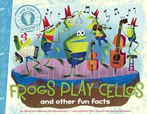 Frogs Play Cellos (Turtleback School & Library Binding Edition) (Did You Know?)