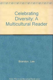 Celebrating Diversity: A Multicultural Reader
