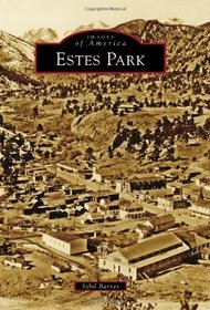 Estes Park (Images of America) (Images of America Series)