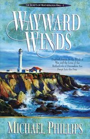 Wayward Winds (Secrets of Heathersleigh Hall, Bk 2)