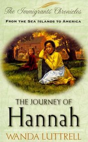 The Journey of Hannah (Immigrants Chronicles)