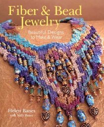 Fiber  Bead Jewelry: Beautiful Designs to Make  Wear