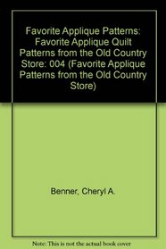 Favorite Applique Patterns from the Old Country Store (Favorite Applique Patterns from the Old Country Store)
