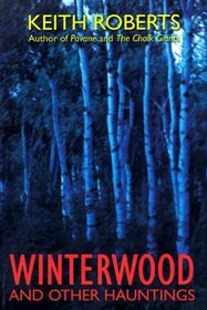 Winterwood: And Other Hauntings