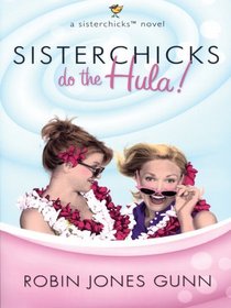 Sisterchicks Do the Hula! (Walker Large Print Books)