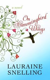 On Hummingbird Wings (Thorndike Christian Fiction)