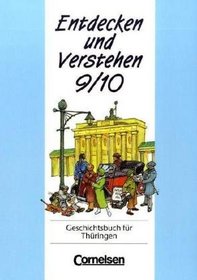 Entdecken und Verstehen, Geschichtsbuch fr Thringen, Kl.9/10, Vom Ersten Weltkrieg bis zum vereinten Deutschland