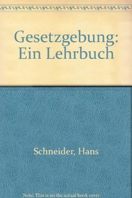 Gesetzgebung: Ein Lehrbuch (German Edition)