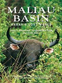 Maliau Basin: Sabah's Lost World