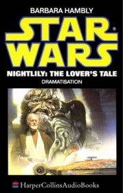 Star Wars Nightlily: The Lover's Tale