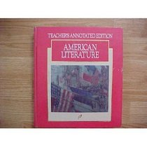 Macmillan Literature Series American Literature Grade 11: Teachers Annotated Edition (MacMillan Literature Series)