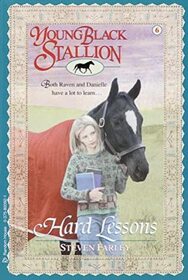 Hard Lessons (Young Black Stallion, Bk 6)