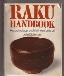 Raku handbook;: A practical approach to the ceramic art