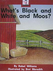 What's black and white and moos? (Twig books nonfiction, set F)