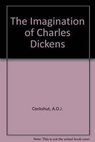 The Imagination of Charles Dickens