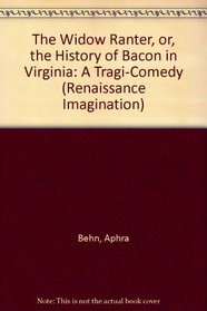 WIDOW RANTER OR HISTORY (Renaissance Imagination)